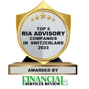 Top 5 RIA Advisory Companies in Switzerland- 2023